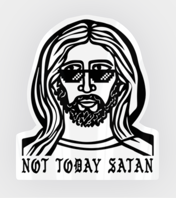 Not Today Sticker